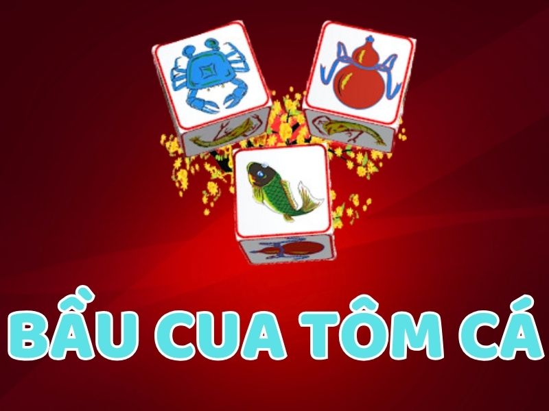 Bầu Cua Tôm Cá Fun88